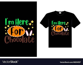 im here for chocolate