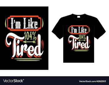 im like 104 tired