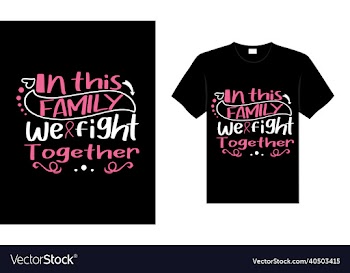 in this family we fight together