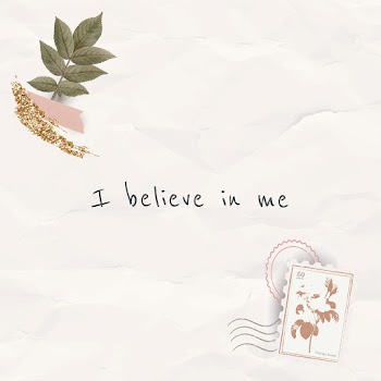 Inspirational quote I believe in me