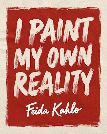 Inspirational Quote Illustration Featuring Frida Kahlo