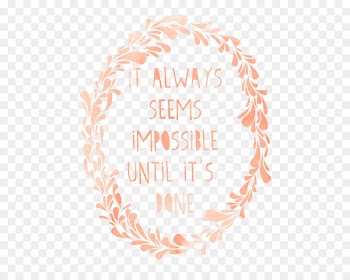 It always seems impossible until it's done. Text Writing Etsy - wedding quotes 