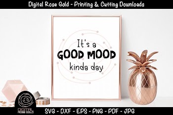 It's A Good Mood Kinda Day - Good Morning SVG, Bedroom Decor