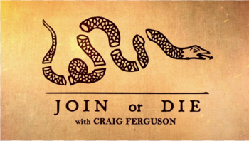 Join or Die with Craig Ferguson - Wikipedia