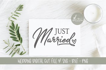 Just Married - Wedding Sign Cut File - SVG, DXF & PNG