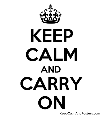 KEEP CALM AND CARRY ON - Keep Calm and Posters Generator, Maker ...