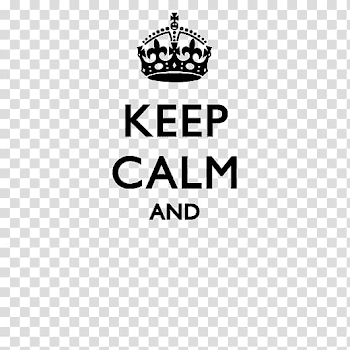 Keep Calm and Carry On T-shirt Sticker Just Do It, Calm ...