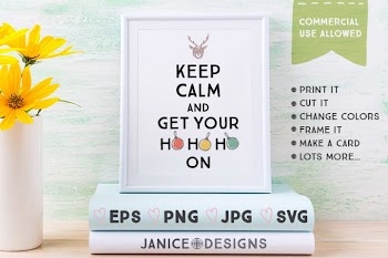 Keep Calm & Get Your Hohoho On Graphics