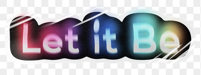 Let it be png word | Free PNG - rawpixel