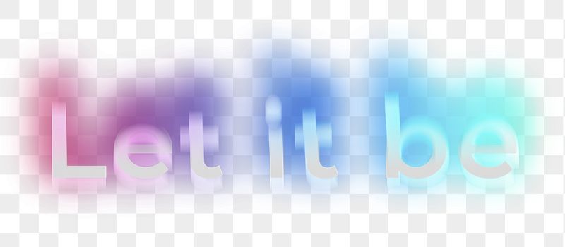 Let it be png word | Free PNG - rawpixel