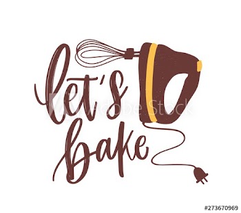 Let's Bake motivational slogan or phrase handwritten with calligraphic font or script and decorated by mixer