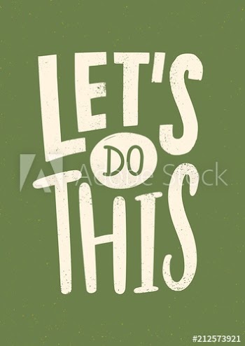 Let's Do This motivational or inspirational phrase, slogan or message written with modern font