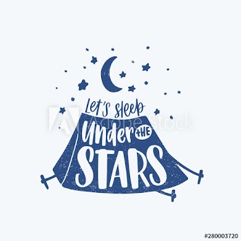 Let's Sleep Under The Stars motivational phrase, slogan or text handwritten with cursive calligraphic font and decorated by camping tent