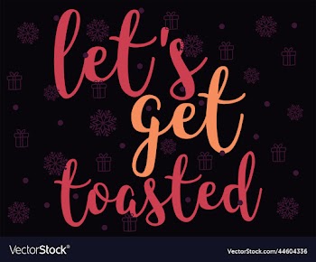 lets get toasted 03