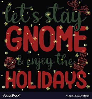 lets stay gnome and enjoy the holidays 02
