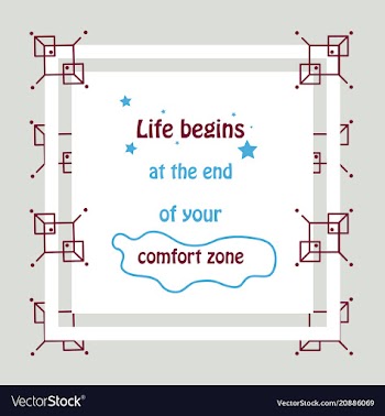 Life begins at the end of your comfort zone vector image