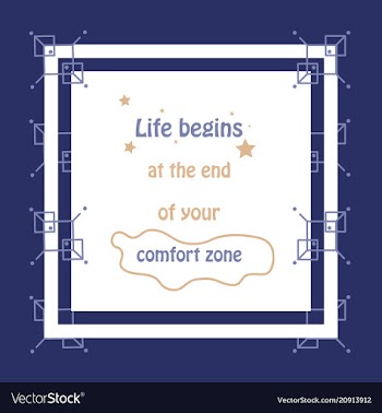 Life begins at the end of your comfort zone vector image