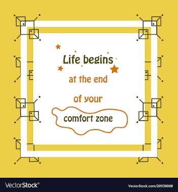 Life begins at the end of your comfort zone vector image