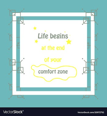 Life begins at the end of your comfort zone vector image
