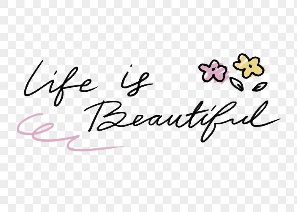Life is beautiful png quote | Free PNG - rawpixel