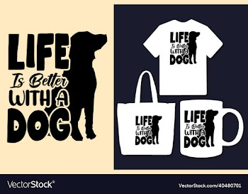 life is better with a dog typography t shirt