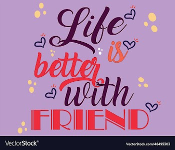 life is betterwith friend