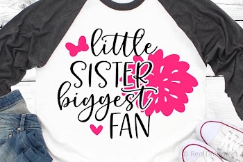 Little Sister Biggest Fan SVG, DXF, PNG, EPS