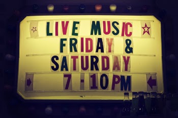 Live Music Friday &amp; Saturday 7-10 Pm Signage
