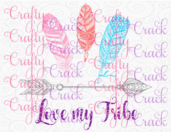 Love My Tribe, Native Pride SVG, DXF, PNG - Digital Download for ...