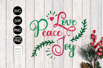 Love Peace Joy CHRISTMAS SVG File, DXF file, PNG file