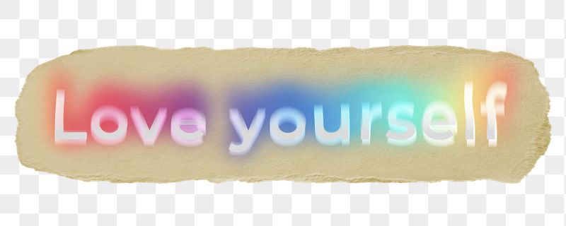 Love yourself png ripped paper | Free PNG - rawpixel