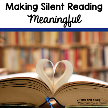 Making Silent Reading (DEAR) Meaningful - 2 Peas and a Dog