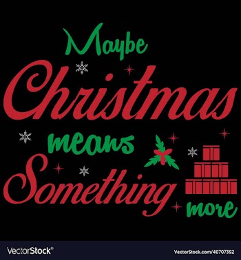 maybe christmas means something more- christmas