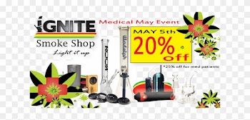 Medical May Event - Ignite Smoke Shop