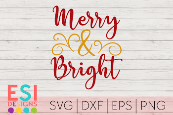 Merry and Bright|Christmas|SVG DXF EPS PNG