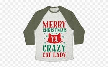 Merry Christmas Ya Crazy Cat Lady Baseball Tee - Merry Christmas Ya Crazy Cat Lady Baseball Tee