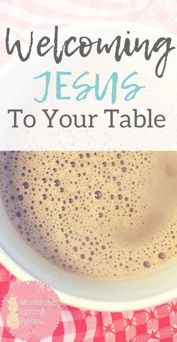 Momma's Living Room — Welcoming Jesus to Your Table
