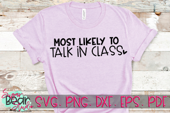 Most Likely To Talk in Class - A Funny SVG