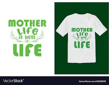 mother life is best life t shirt design