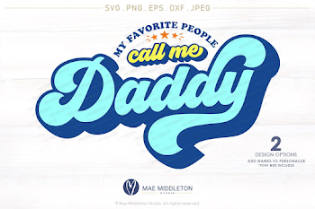 My Favorite People Call Me DADDY, dad svg, printable, jpeg, png ...