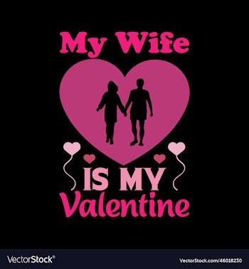 my wife is my valentine- valentines t shirt