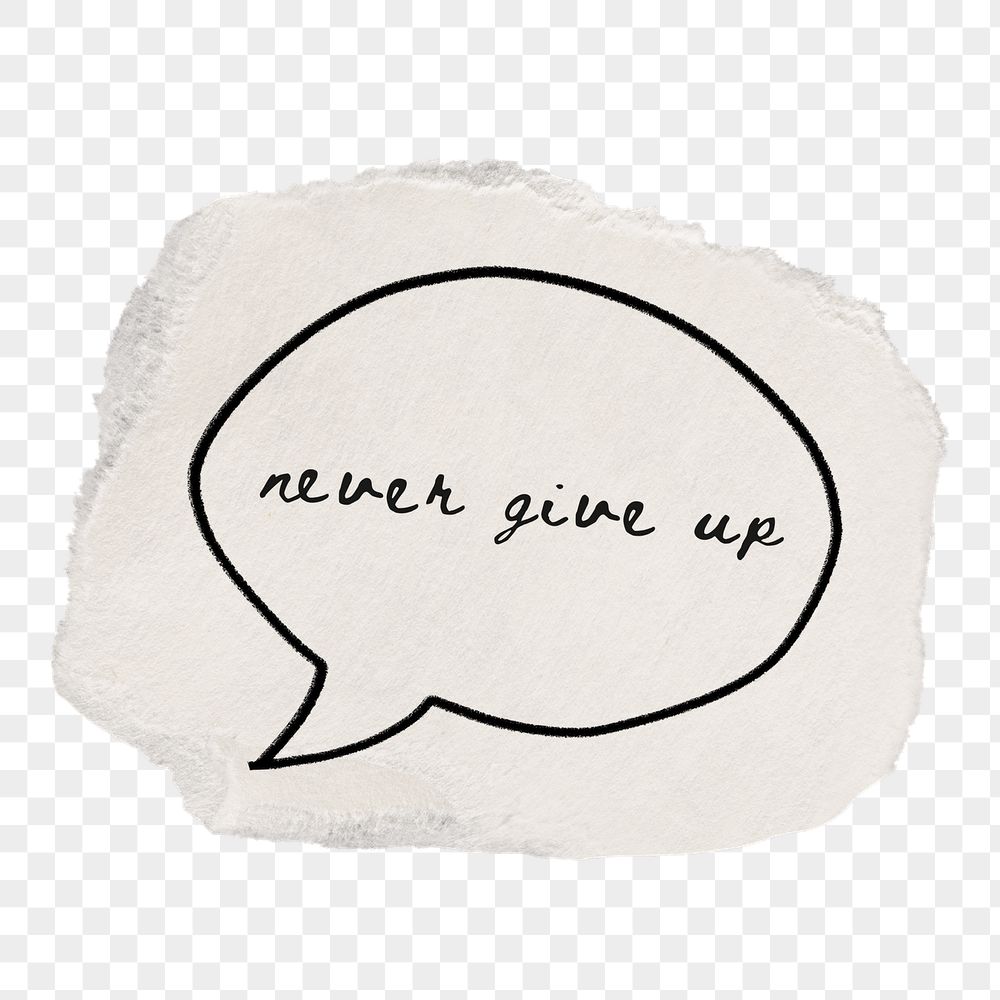 Never give up png sticker, | Free PNG - rawpixel
