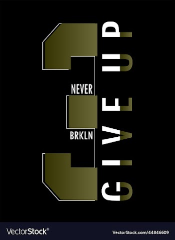 never give up typography for t shirt design
