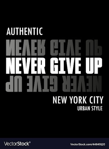 never give up typography for t shirt design