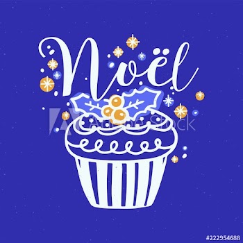 Noel inscription written with cursive calligraphic font and decorated with cupcake and holly leaves and berries