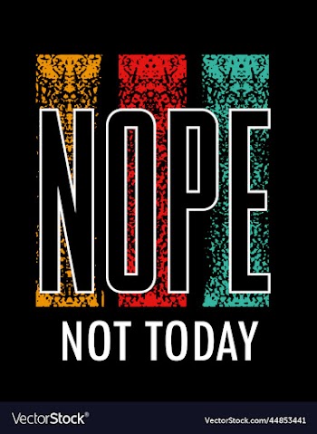 not today typography for t shirt design premium