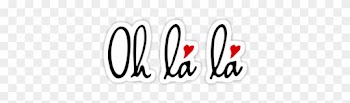 Oh La La, French Word Art With Red Hearts By Beakraus - Oh La La Png