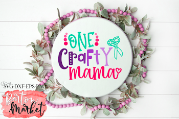 One Crafty Mama SVG DXF EPS PNG