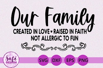 Our Family Cut File - SVG DXF EPS PNG
