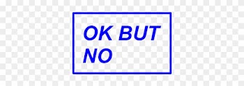 Picture Free Transparent Word - Ok But No